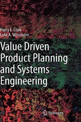 Value Driven Product Planning and Systems Engineering(English, Hardcover, Cook Harry E.)