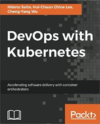 DevOps with Kubernetes(English, Electronic book text, Saito Hideto)