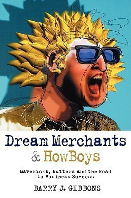Dream Merchants & HowBoys(English, Paperback, Gibbons Barry J.)
