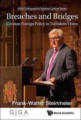 Breaches And Bridges: German Foreign Policy In Turbulent Times(English, Hardcover, Steinmeier Frank-walter)