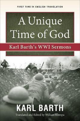 A Unique Time of God(English, Paperback, Barth Karl)
