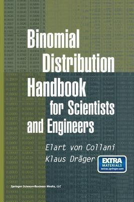 Binomial Distribution Handbook for Scientists and Engineers(English, Paperback, Collani E. von)