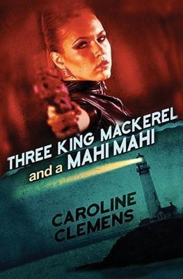 Three King Mackerel and a Mahi Mahi(English, Paperback, Clemens Caroline)