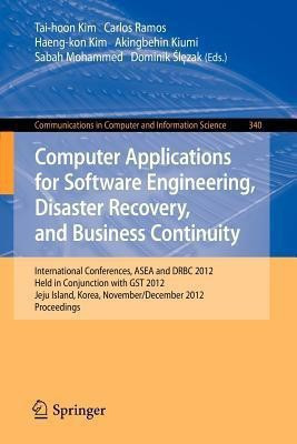 Computer Applications for Software Engineering, Disaster Recovery, and Business Continuity(English, Paperback, unknown)