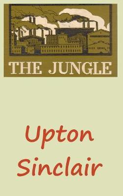 The Jungle(English, Hardcover, Sinclair Upton)