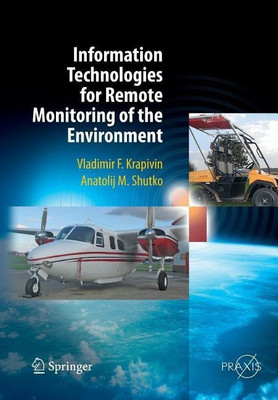 Information Technologies for Remote Monitoring of the Environment(English, Paperback, Krapivin Vladimir)