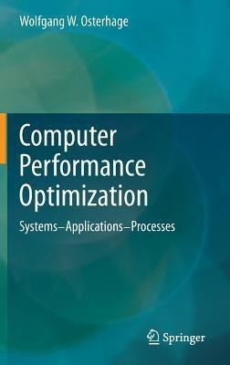 Computer Performance Optimization(English, Hardcover, Osterhage Wolfgang W.)