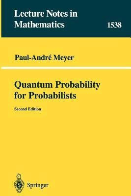 Quantum Probability for Probabilists(English, Paperback, Meyer Paul A.)