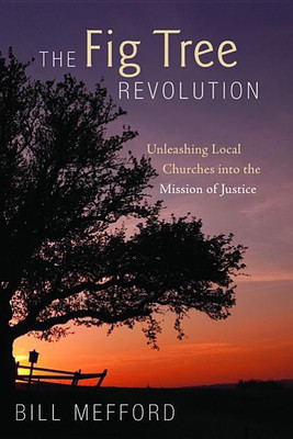 The Fig Tree Revolution(English, Paperback, Mefford Bill)