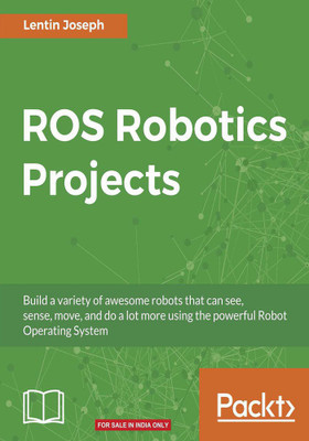 ROS Robotics Projects(English, Electronic book text, Joseph Lentin)