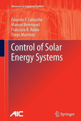 Control of Solar Energy Systems(English, Paperback, Camacho Eduardo F.)