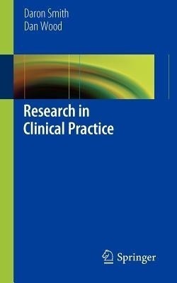 Research in Clinical Practice(English, Paperback, Smith Daron)