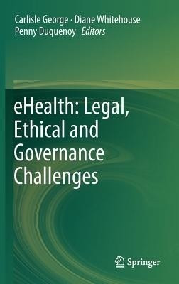 eHealth: Legal, Ethical and Governance Challenges(English, Hardcover, unknown)