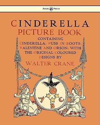 Cinderella Picture Book - Containing Cinderella, Puss In Boots & Valentine And Orson(English, Paperback, unknown)
