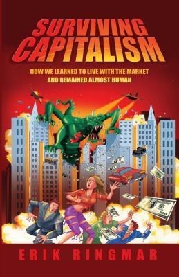 Surviving Capitalism(English, Hardcover, Ringmar Erik)