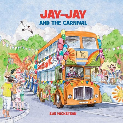 Jay-Jay and the Carnival(English, Paperback, Wickstead Sue)