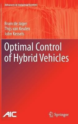 Optimal Control of Hybrid Vehicles(English, Hardcover, de Jager Bram)