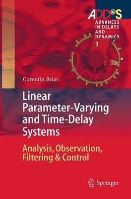 Linear Parameter-Varying and Time-Delay Systems(English, Paperback, Briat Corentin)