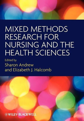 Mixed Methods Research for Nursing and the Health Sciences(English, Paperback, Andrew Sharon)