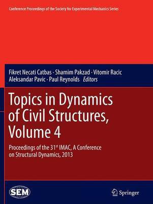 Topics in Dynamics of Civil Structures, Volume 4(English, Paperback, unknown)