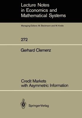 Credit Markets with Asymmetric Information(English, Paperback, Clemenz Gerhard)