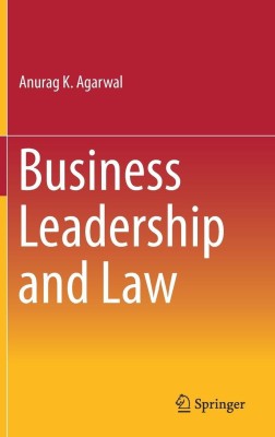 Business Leadership and Law(English, Hardcover, Agarwal Anurag K.)