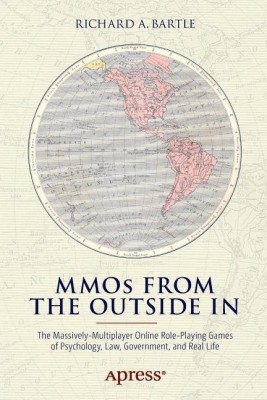 MMOs from the Outside In(English, Paperback, Bartle Richard A.)