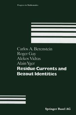 Residue Currents and Bezout Identities(English, Paperback, unknown)