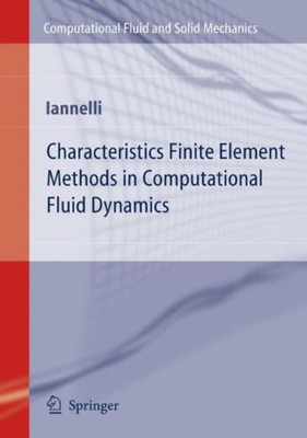 Characteristics Finite Element Methods in Computational Fluid Dynamics(English, Hardcover, Iannelli Joe)