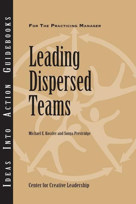 Leading Dispersed Teams(English, Paperback, Center for Creative Leadership (CCL) Michael E.)