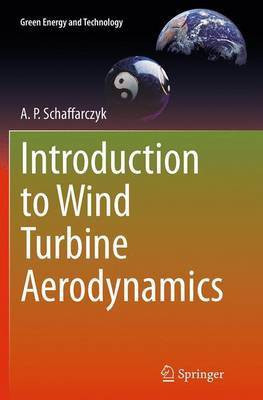 Introduction to Wind Turbine Aerodynamics(English, Paperback, Schaffarczyk A. P.)