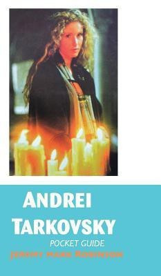 Andrei Tarkovsky(English, Hardcover, ROBINSON JEREMY MARK)