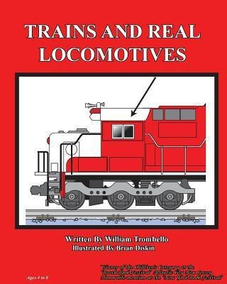 Trains and Real Locomotives(English, Paperback, Trombello William)
