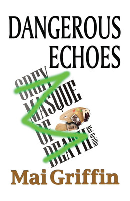 Dangerous Echoes 2017(English, Paperback, Griffin Mai)