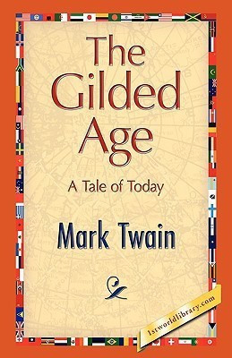 The Gilded Age(English, Paperback, Twain Mark)