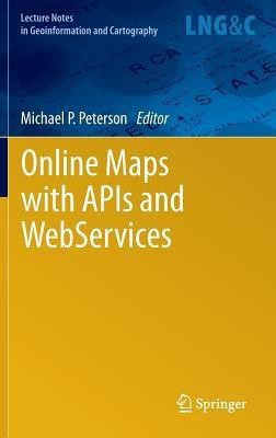 Online Maps with APIs and WebServices(English, Hardcover, unknown)