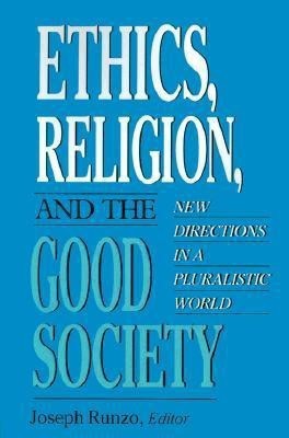 Ethics, Religion, and the Good Society(English, Paperback, unknown)