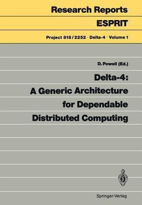 Delta-4: A Generic Architecture for Dependable Distributed Computing(English, Paperback, unknown)