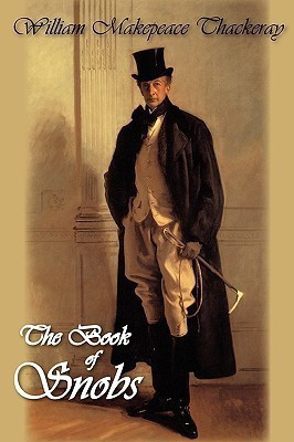 The Book of Snobs(English, Hardcover, Thackeray William Makepeace)