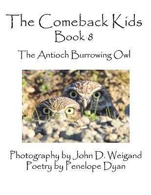 The Comeback Kids, Book 8, The Antioch Burrowing Owls(English, Paperback, Dyan Penelope)