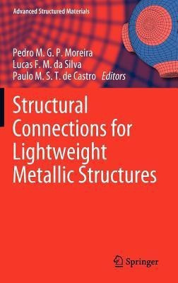 Structural Connections for Lightweight Metallic Structures(English, Hardcover, unknown)