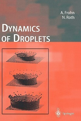 Dynamics of Droplets(English, Hardcover, Frohn Arnold)