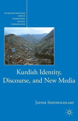 Kurdish Identity, Discourse, and New Media(English, Paperback, Sheyholislami J.)