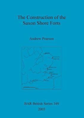 The Construction of the Saxon Shore Forts(English, Paperback, Pearson Andrew)