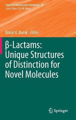 -Lactams: Unique Structures of Distinction for Novel Molecules(English, Hardcover, unknown)