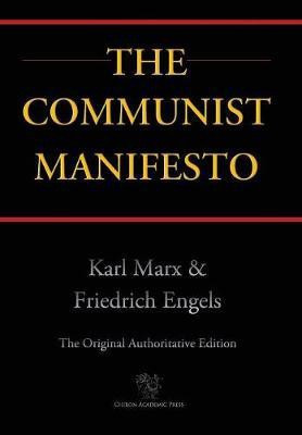 Communist Manifesto (Chiron Academic Press - The Original Authoritative Edition) (2016)(English, Hardcover, Marx Karl)