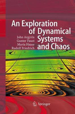 An Exploration of Dynamical Systems and Chaos(English, Paperback, Argyris John H.)