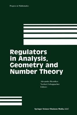 Regulators in Analysis, Geometry and Number Theory(English, Paperback, unknown)