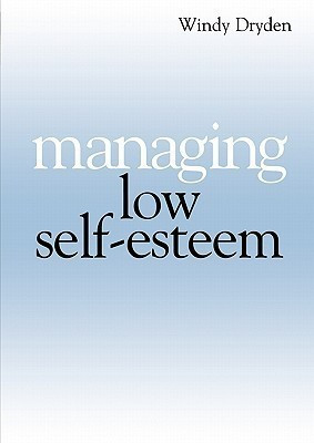 Managing Low Self Esteem(English, Paperback, Dryden Windy)
