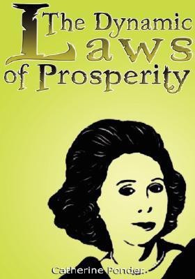 The Dynamic Laws of Prosperity(English, Hardcover, Ponder Catherine)